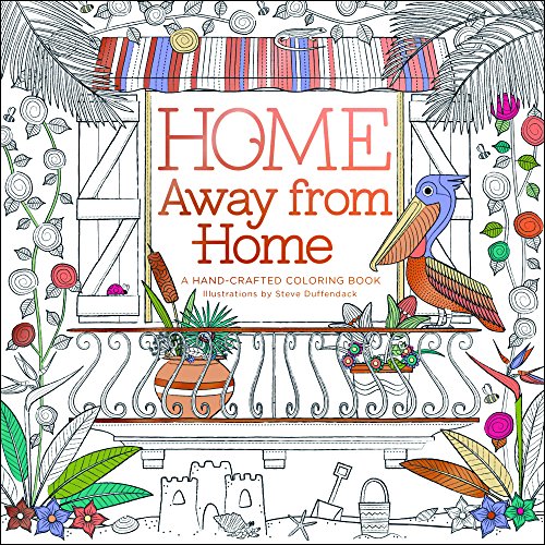 Beispielbild fr Home Away from Home : A Hand-Crafted Adult Coloring Book zum Verkauf von Better World Books