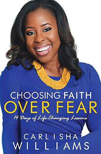 Stock image for Choosing Faith Over Fear: 14 Days of Life Changing Lessons for sale by SecondSale