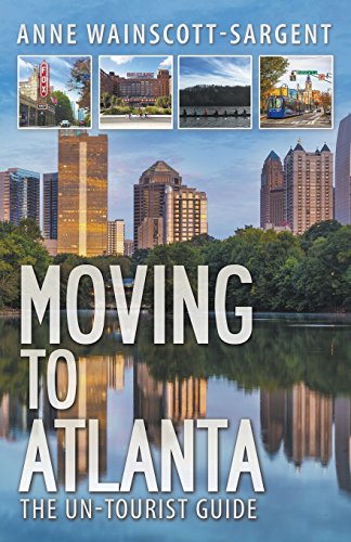 9780996607995: Moving to Atlanta: The Un-Tourist Guide [Idioma Ingls]