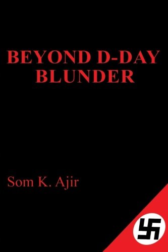 9780996608206: Beyond D-Day Blunder: Historical Thriller Novel