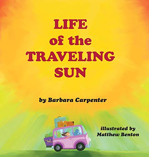 Stock image for Life of the Traveling Sun for sale by Majestic Books