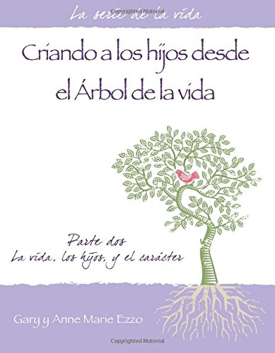 Beispielbild fr Parenting from the Tree of Life - Part 2 - Spanish Edition zum Verkauf von Book Deals