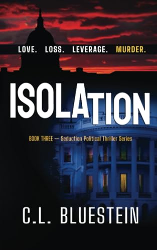 9780996621069: Isolation: Love, Loss, Leverage, Murder