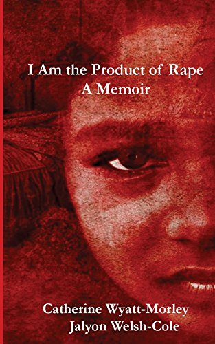 Stock image for I Am the Product of Rape: A Memoir for sale by Lucky's Textbooks