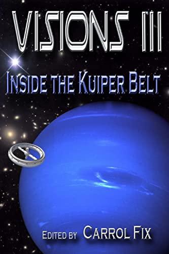 Imagen de archivo de Visions III: Inside the Kuiper Belt a la venta por Lucky's Textbooks