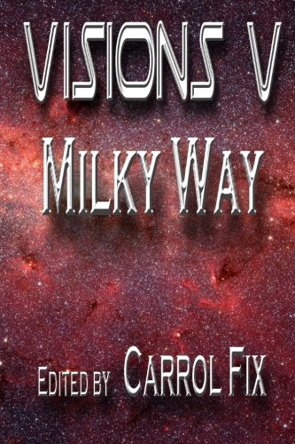 Imagen de archivo de Visions V: : Milky Way a la venta por Lucky's Textbooks