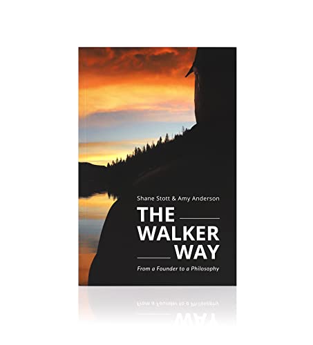Stock image for The Walker Way: From a Founder to a Philosophy for sale by Bookmans