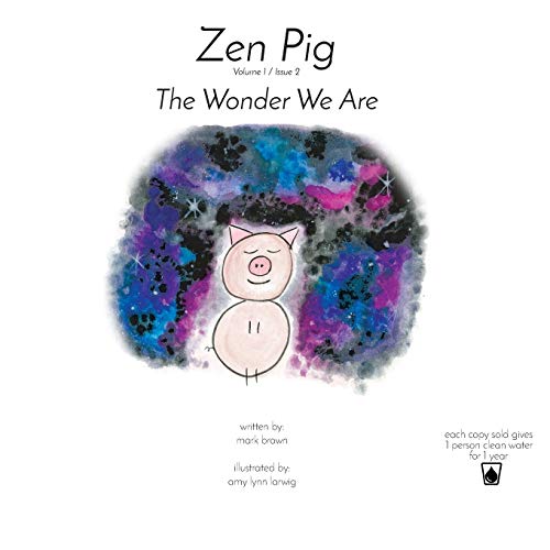 Beispielbild fr Zen Pig: The Wonder We Are: Volume 1 / Issue 2 zum Verkauf von SecondSale