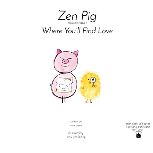 Stock image for Zen Pig: Where You'll Find Love for sale by Orion Tech