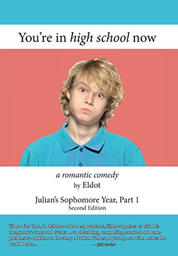 9780996632522: You're in high school now: Julian's Sophomore Year, Part 1