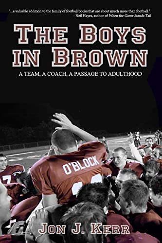 Stock image for The Boys in Brown : A Team, a Coach, a Passage to Adulthood for sale by Better World Books