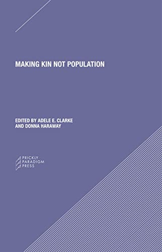 Stock image for Making Kin not Population: Reconceiving Generations (Paradigm) for sale by ZBK Books
