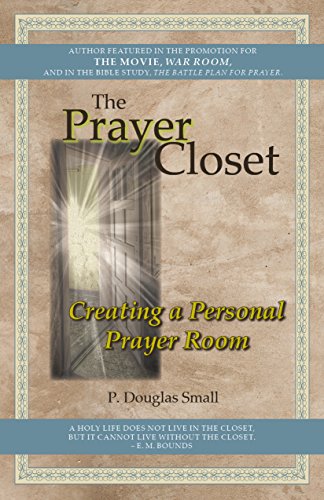 Imagen de archivo de The Prayer Closet: Creating a Personal Prayer Room a la venta por ThriftBooks-Atlanta