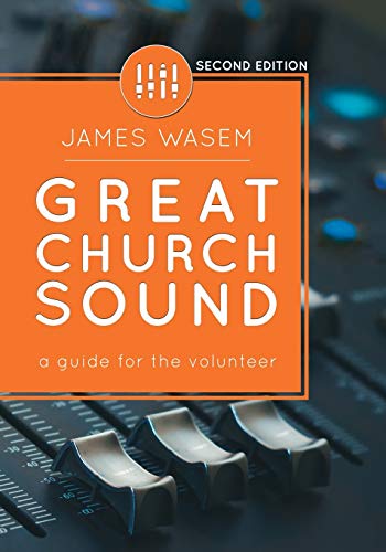 Stock image for Great Church Sound: a guide for the volunteer for sale by Indiana Book Company