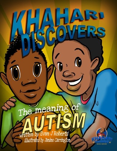 Beispielbild fr Khahari Discovers the Meaning of Autism zum Verkauf von Books Unplugged