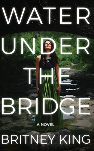 Stock image for Water Under The Bridge: A Novel (The Water Trilogy) for sale by GoodwillNI