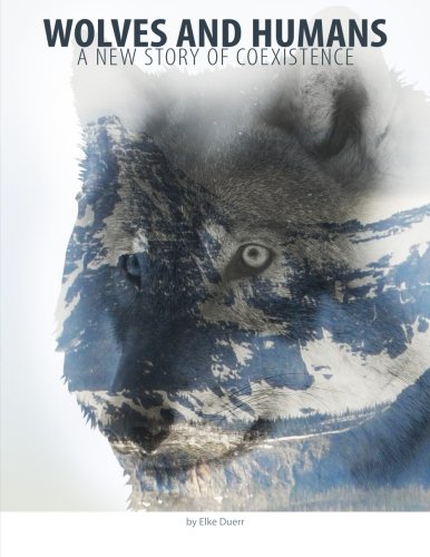Stock image for Wolves and Humans: A new story of coexistence for sale by Bookmonger.Ltd