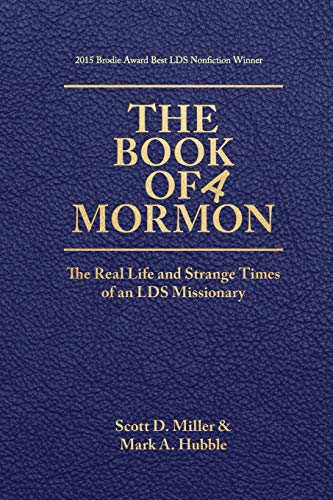 Imagen de archivo de The Book of a Mormon: The Real Life and Strange Times of an LDS Missionary a la venta por Isle Books