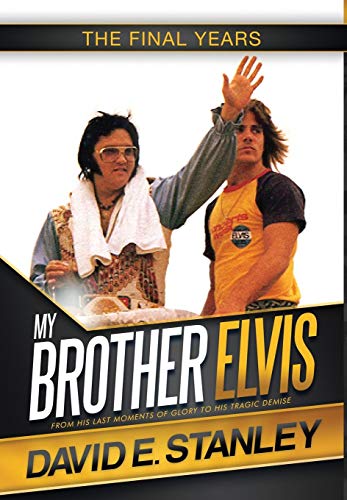 Imagen de archivo de My Brother Elvis: The Final Years a la venta por HPB-Ruby