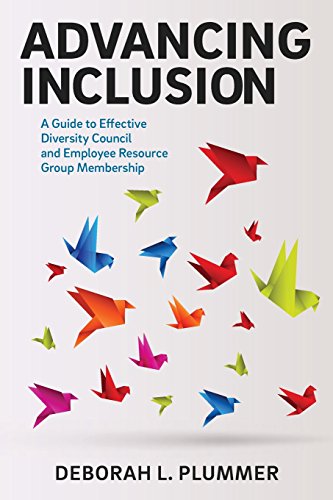 Stock image for Advancing Inclusion: A Guide to Effective Diversity Council and Employee Resource Group Membership for sale by SecondSale