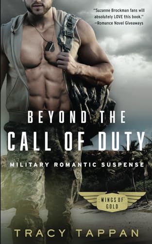 Stock image for Beyond the Call of Duty: Military Romantic Suspense (Wings of Gold) for sale by HPB-Ruby