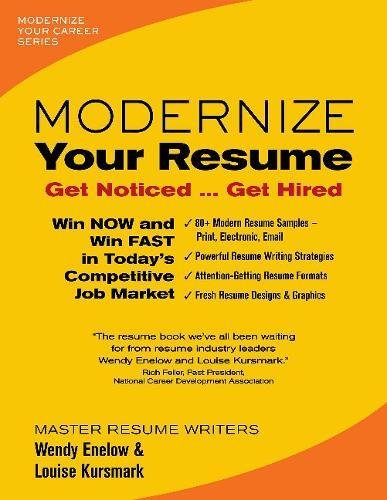 Imagen de archivo de Modernize Your Resume : Get Noticed Get Hired a la venta por Better World Books