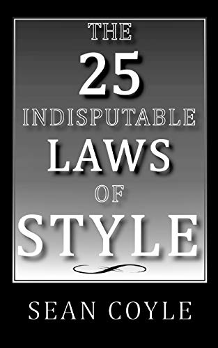 Beispielbild fr THE 25 INDISPUTABLE LAWS OF STYLE zum Verkauf von Buchpark