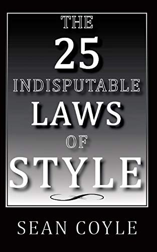 Beispielbild fr THE 25 INDISPUTABLE LAWS OF STYLE zum Verkauf von Buchpark