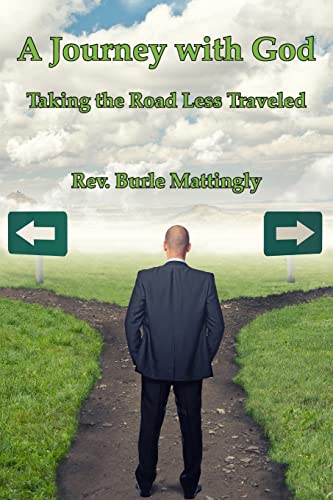 9780996688338: A Journey with God: Taking the Road Less Traveled