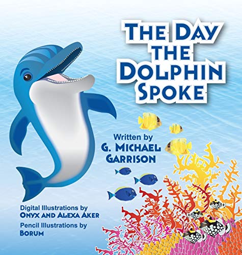 Stock image for The Day the Dolphin Spoke for sale by Lucky's Textbooks