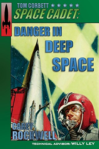 9780996693639: Tom Corbett, Space Cadet: Danger in Deep Space