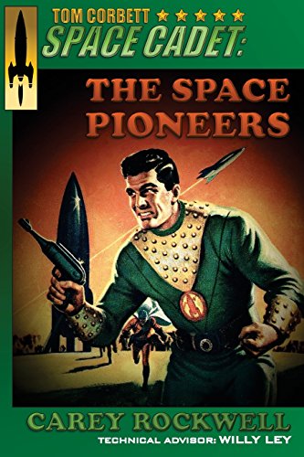 9780996693653: Tom Corbett, Space Cadet: The Space Pioneers