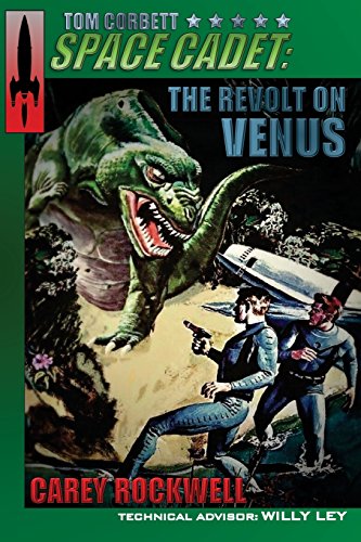 Stock image for Tom Corbett, Space Cadet: The Revolt on Venus for sale by Your Online Bookstore