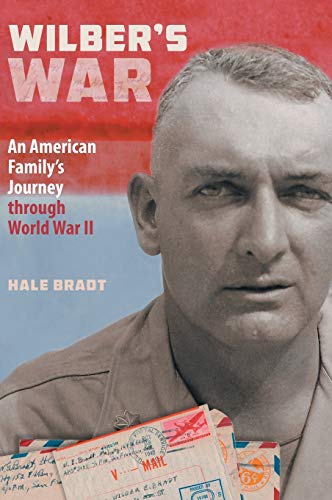9780996693943: Wilber's War: An American Family's Journey through World War II