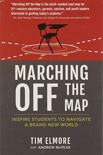 Imagen de archivo de Marching Off the Map: Inspire Students to Navigate a Brand New World a la venta por Red's Corner LLC