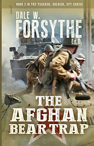 Stock image for The Afghan Bear Trap (Teacher, Soldier, Spy Series) for sale by GF Books, Inc.