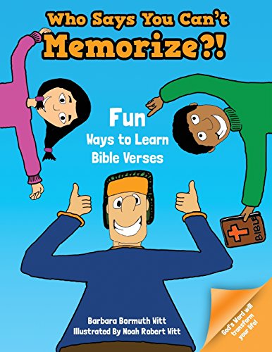 Stock image for Who Says You Can't Memorize?! Fun Ways to Learn Bible Verses for sale by SecondSale