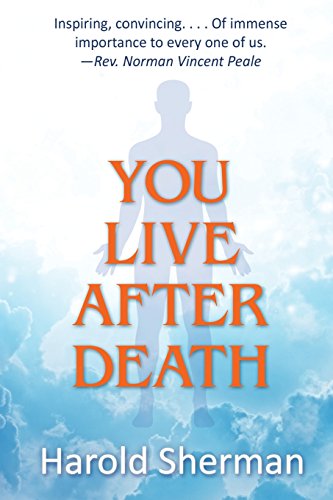 9780996716543: You Live After Death