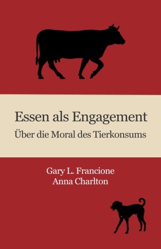 Imagen de archivo de Essen als Engagement: ber die Moral des Tierkonsums (German Edition) a la venta por Books Unplugged