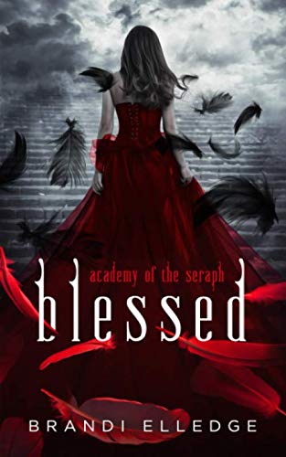 Stock image for Blessed: Academy of the Seraph for sale by WeBuyBooks