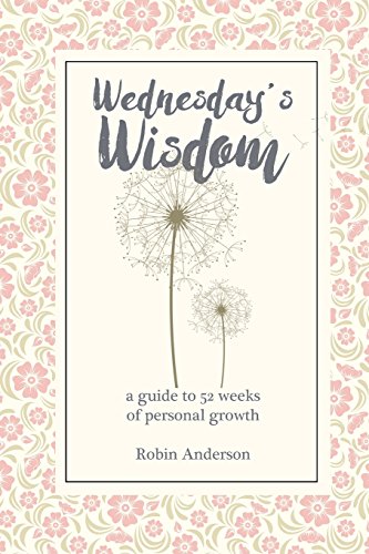 Stock image for Wednesday's Wisdom: 52 Weeks of Guided Personal Growth for sale by GF Books, Inc.