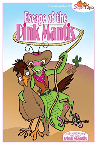 Imagen de archivo de Adventures of the Pink Mantis: Escape of the Pink Mantis a la venta por Lucky's Textbooks