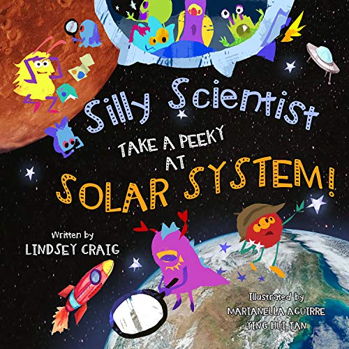 Stock image for Silly Scientists Take a Peeky at the Solar System! for sale by Irish Booksellers