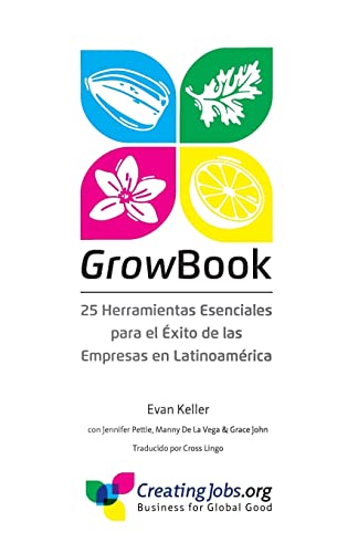 Beispielbild fr GrowBook: 25 Herramientas Esenciales para el Exito de las Empresas en Latinoamerica (Spanish Edition) zum Verkauf von BooksRun