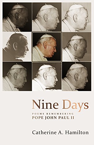 Beispielbild fr Nine Days: poems remembering Pope John Paul II zum Verkauf von Books From California