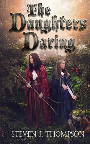 Imagen de archivo de The Daughters Daring (The Daughters Daring & The Enchanted Forest) a la venta por SecondSale