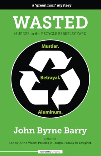 9780996726207: Wasted: Murder in the Recycle Berkeley Yard