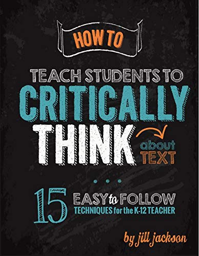 Stock image for How to Teach Students to Critically Think about Text for sale by HPB-Diamond