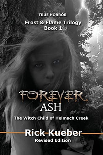 9780996727303: Forever Ash: The Witch Child of Helmach Creek