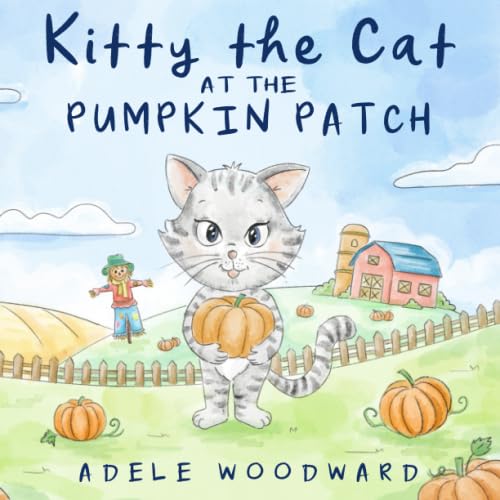 Stock image for Kitty The Cat at the Pumpkin Patch: A Rebus-Style Children's Cumulative Rhyme Book for Kindergarten and Preschool (Kitty the Cat Kids Books Ages 3-5) for sale by Firefly Bookstore